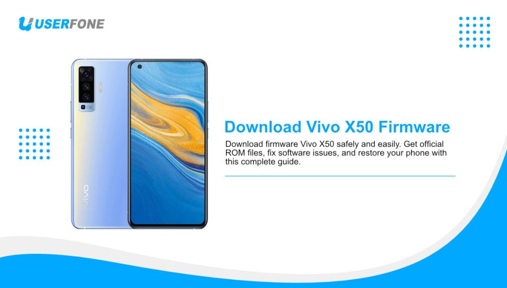 Download Vivo X50 Firmware