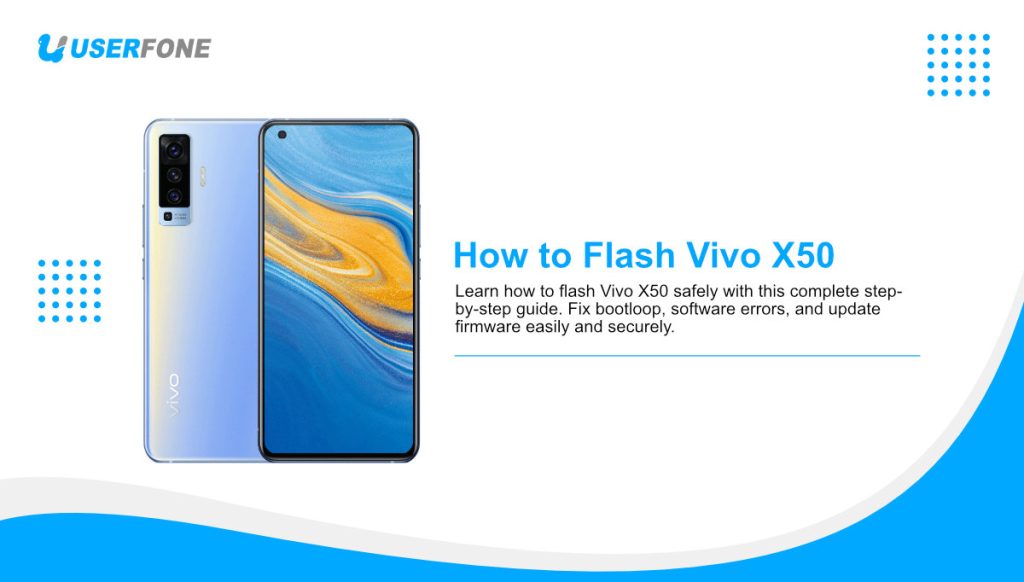 How to Flash Vivo X50