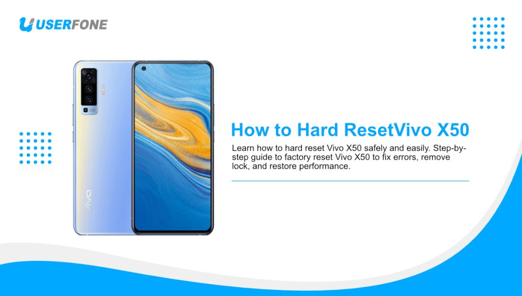 How to Hard Reset Vivo X50